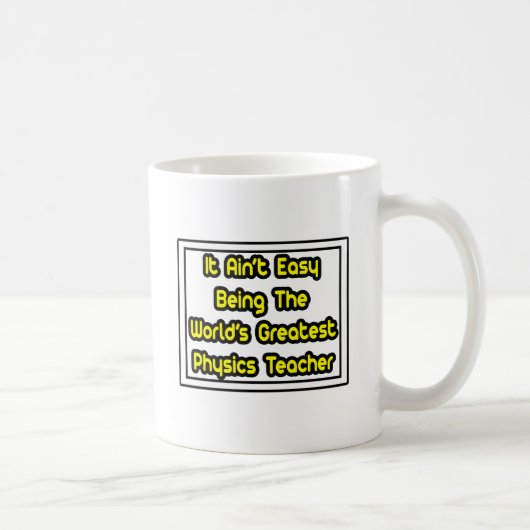 Mug C'est facile...Le plus grand professeur de physiqu (Droite)