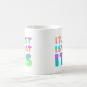 Mug C'est juste comme ça, ce que c'est | Citation drôl (Centre)