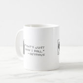 Mug C'est juste comment je roule --Sisyphus (Devant gauche)