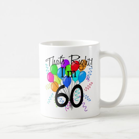 Mug C'est juste que j'ai 60 ans - anniversaire (Droite)