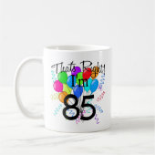 Mug C'est juste que j'ai 85 ans - anniversaire (Gauche)