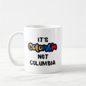 Mug C'est la Colombie et pas Columbia Drôle Citation (Gauche)
