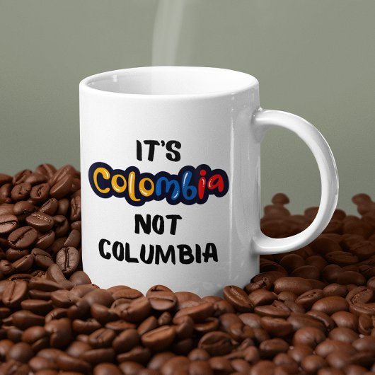 Mug C'est la Colombie et pas Columbia Drôle Citation