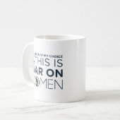 Mug C'Est La Guerre Des Femmes (Devant gauche)