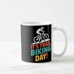 Mug C'est la journée de vélo tout terrain VTT Cyclisme