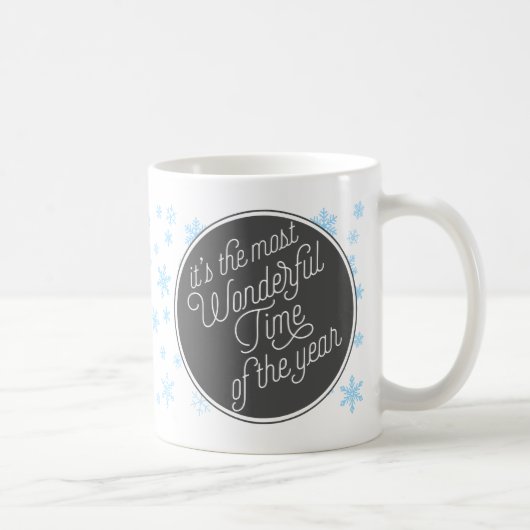 Mug C'est la période la plus merveilleuse de l'année (Droite)