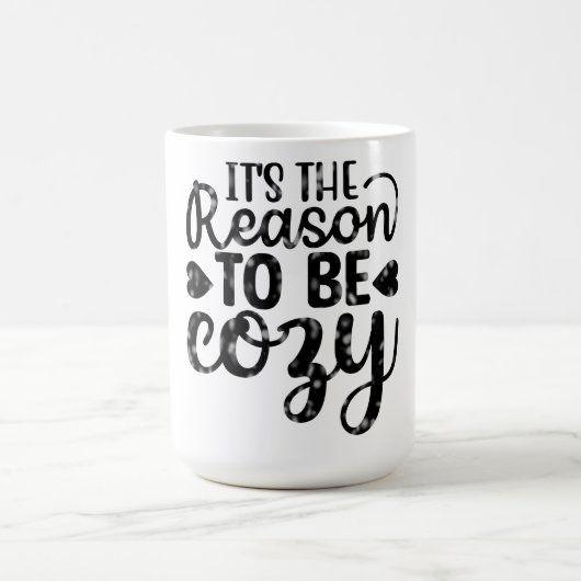 Mug C'est la raison d'être cosy (Centre)