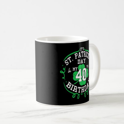 Mug C'Est La Saint Patrick'S Day Mon 40E 40 (Devant droit)