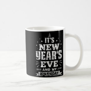 Mug C'est la Saint-Sylvestre et mon anniversaire Silve