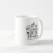Mug C'Est La Saison Pour Boire (Devant droit)