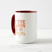 Mug C'est la saison pour boire Drôle Conception de vac (Devant gauche)
