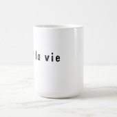 Mug c'est la vie (Centre)