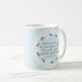 Mug C'est le jour où le Seigneur a fait un joli chréti (Devant droit)