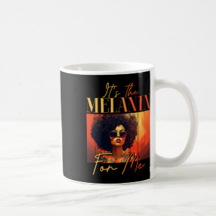 Mug C'est le Melanin pour moi Melanated Black History 