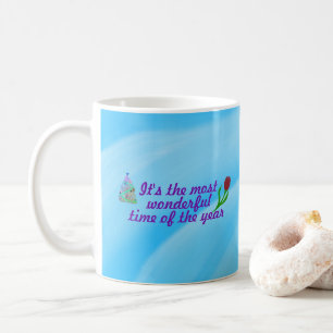 MUG C'EST LE MOMENT LE PLUS MERVEILLEUX DE L'ANNÉE