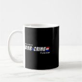 Mug C'Est Le Seul Crime De Guerre Si Vous Perdez (Gauche)