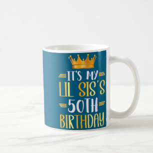 Mug C'est les 50 ans de ma petite sœur Joyeux 50 ans