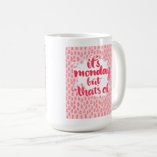 Mug C'est lundi mais c'est correct (Devant droit)