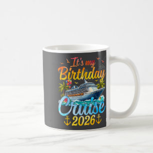 Mug C'est ma croisière d'anniversaire 2026 Croisière d