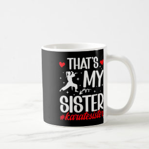 Mug C'est ma soeur Karate Soeur Fière Karate Sis