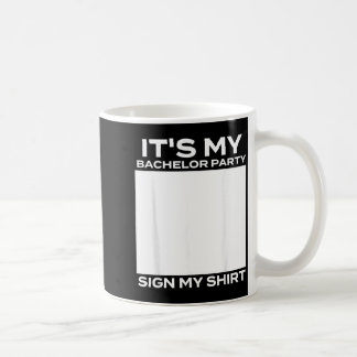 Mug C'est ma soirée de bachelor, signez-moi - Marié en