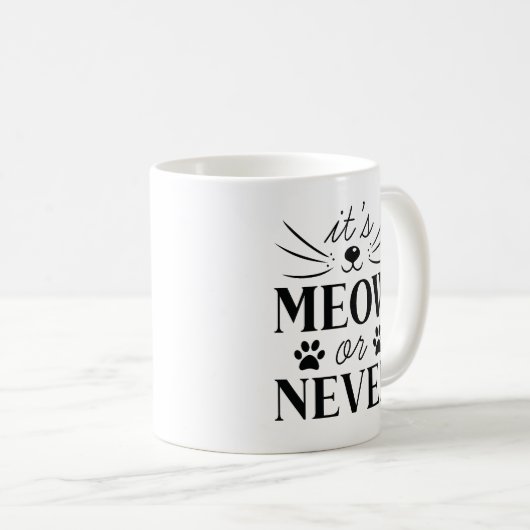 Mug C'est Meow ou Never (Devant droit)