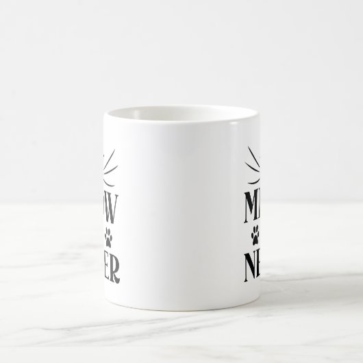 Mug C'est Meow ou Never (Centre)