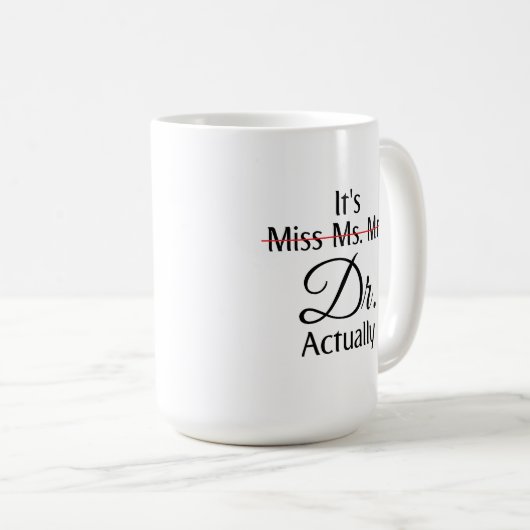 Mug C'est Mlle Mme Mme Dr. Dr. (Devant droit)