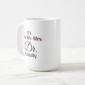 Mug C'est Mlle Mme Mme Dr. Dr.  (Devant gauche)