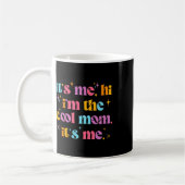 Mug C'Est Moi Bonjour Je M'Appelle La Mère Cool C'Est (Gauche)