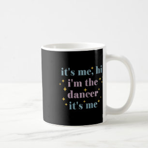 Mug C'Est Moi Salut Im La Danse C'Est Moi Les Amateurs