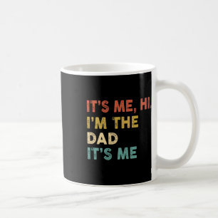 Mug C'est moi Salut Je suis le papa C'est moi Fun Humo