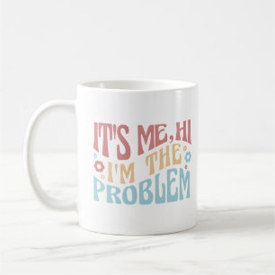 MUG C'EST MOI, SALUT JE SUIS LE PROBLÈME FUNNY SUPER Q