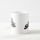 Mug C'est mon anniversaire (Centre)