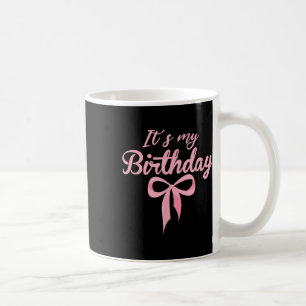 Mug C'Est Mon Anniversaire Coquette Rose Bow Anniversa
