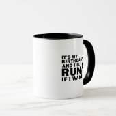 Mug C'est mon anniversaire et je vais courir si je veu (Devant droit)