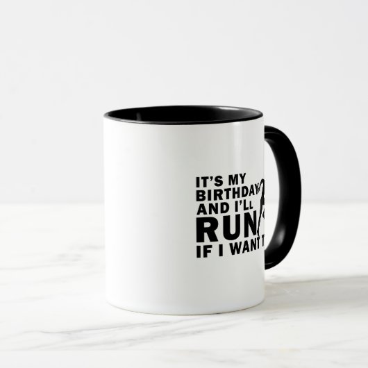 Mug C'est mon anniversaire et je vais courir si je veu (Devant droit)