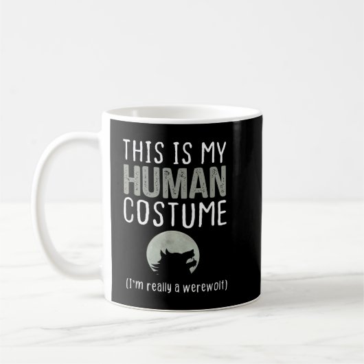 Mug C'est mon costume humain Je suis vraiment un loup- (Gauche)