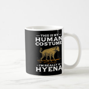 Mug C'Est Mon Costume Humain Je Suis Vraiment Une Hyen