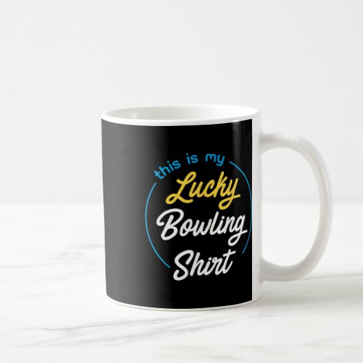 Mug C'Est Mon Lucky Bowling Shirt Bowling Funny Bowle (Droite)