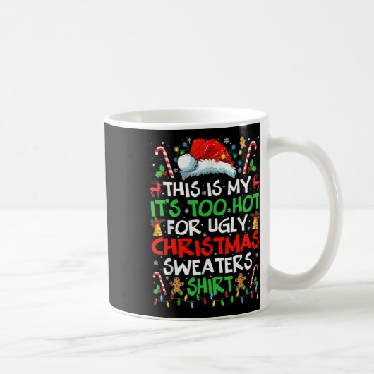 Mug C'est mon trop chaud pour Noël laid S (Droite)