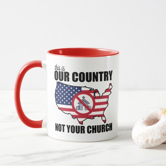 Mug C'Est NOTRE Pays, PAS Votre Manifestation De L'Égl (Avec donut)