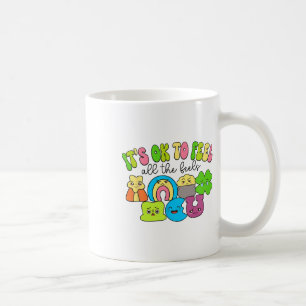 Mug C'est Ok De Ressentir Tous Les Sentiments Groovy L