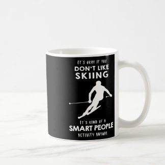 Mug C'est Ok Si Vous N'aimez Pas Le Ski 