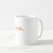 Mug C'est pas moi. C'est toi (Devant droit)