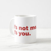Mug C'est pas moi. C'est toi (Devant gauche)