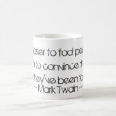Mug C'est plus facile de tromper les gens.... Mark Twa (Centre)