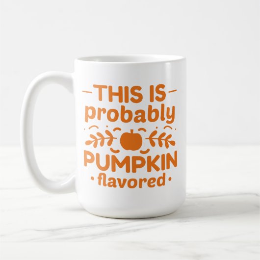 Mug C'Est Probablement Citrouille (Gauche)