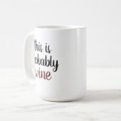 Mug C'Est Probablement Du Vin (Devant gauche)