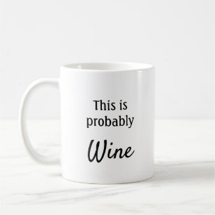 Mug C'est probablement du vin